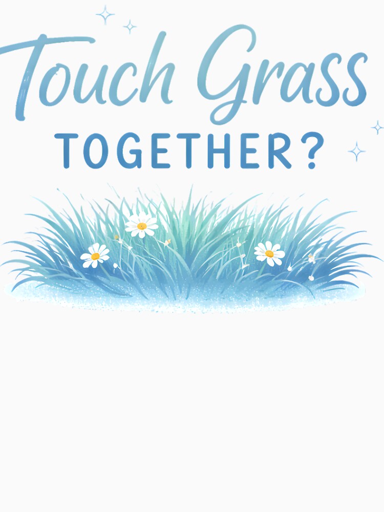 Touch Grass Together Cute Nature Date by AnnDesignStudio