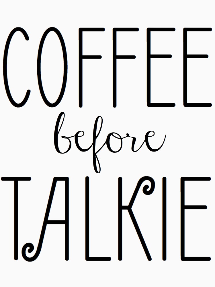 Coffee Before Talkie by emmawoodnz