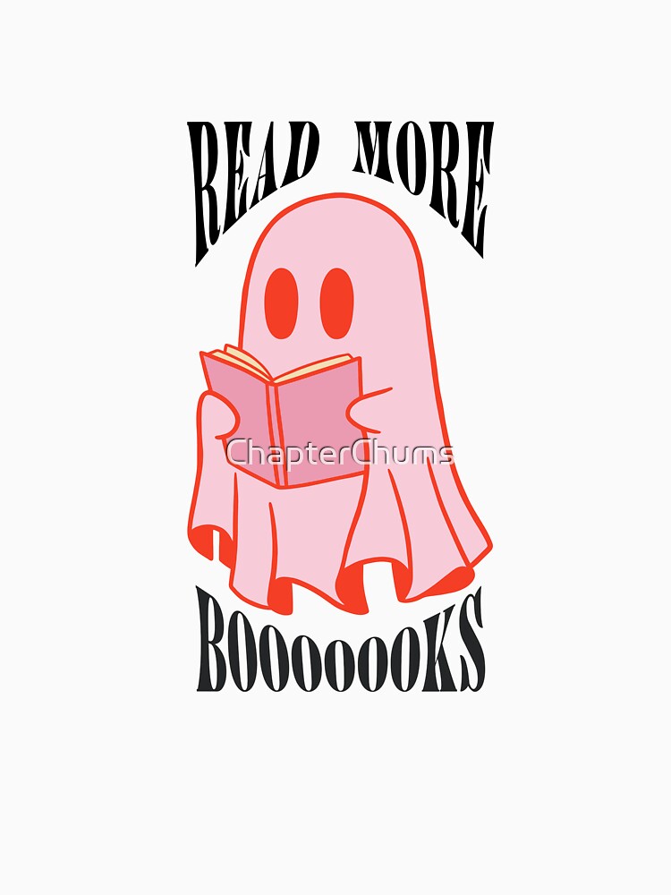 Read More Booooooks - Ghost Reading by ChapterChums