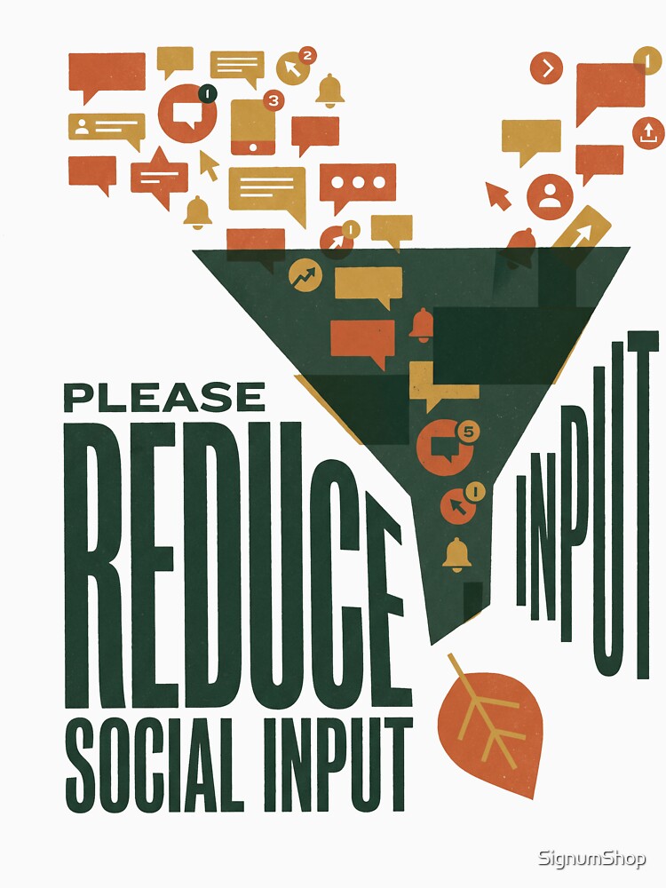 Please Reduce Social Input by SignumShop