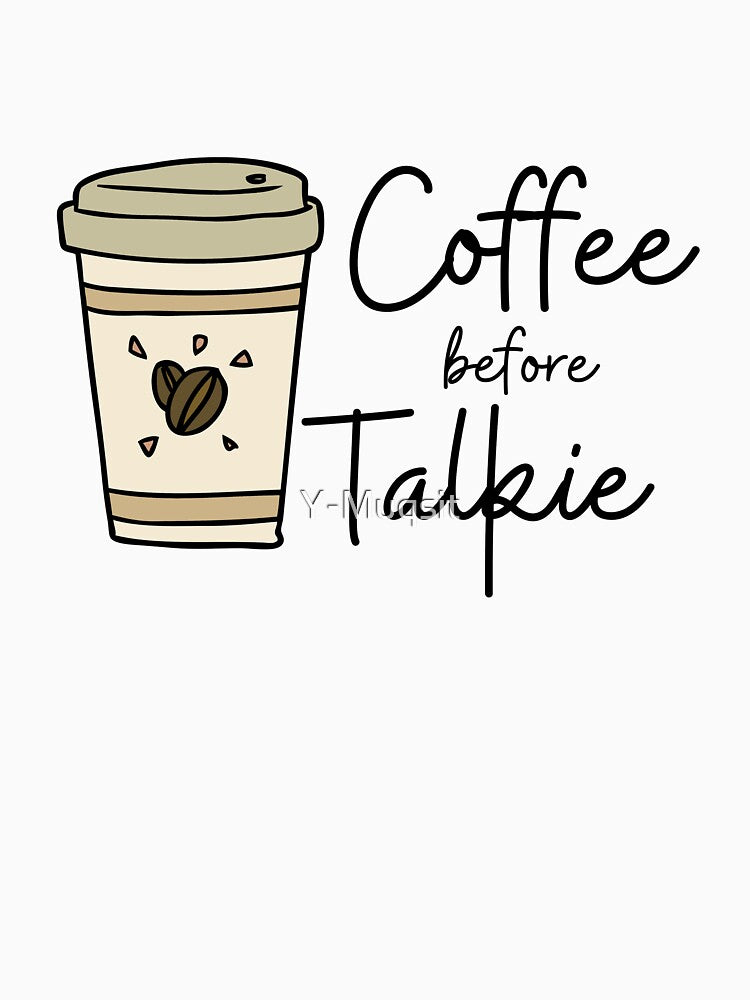 Coffee Before Talkie (Talk-ie) by Y-Muqsit
