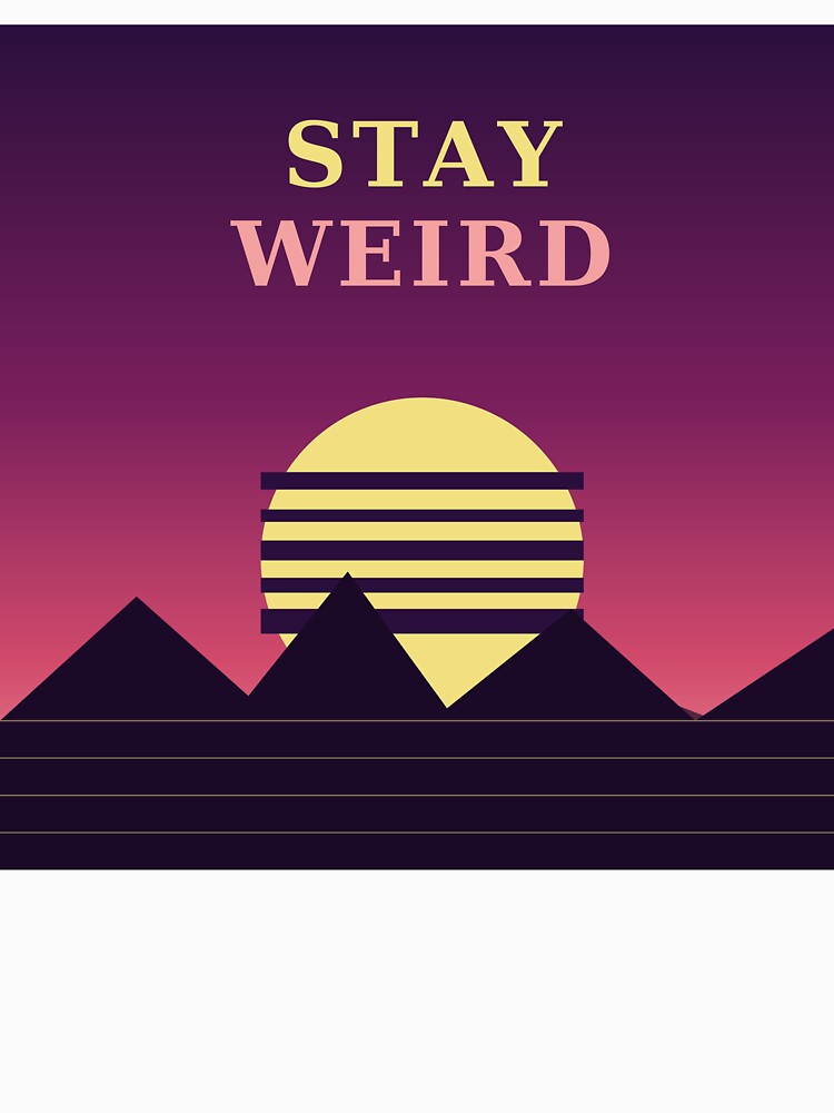 Stay Weird Pink Purple Retro Sunset by Best7Design
