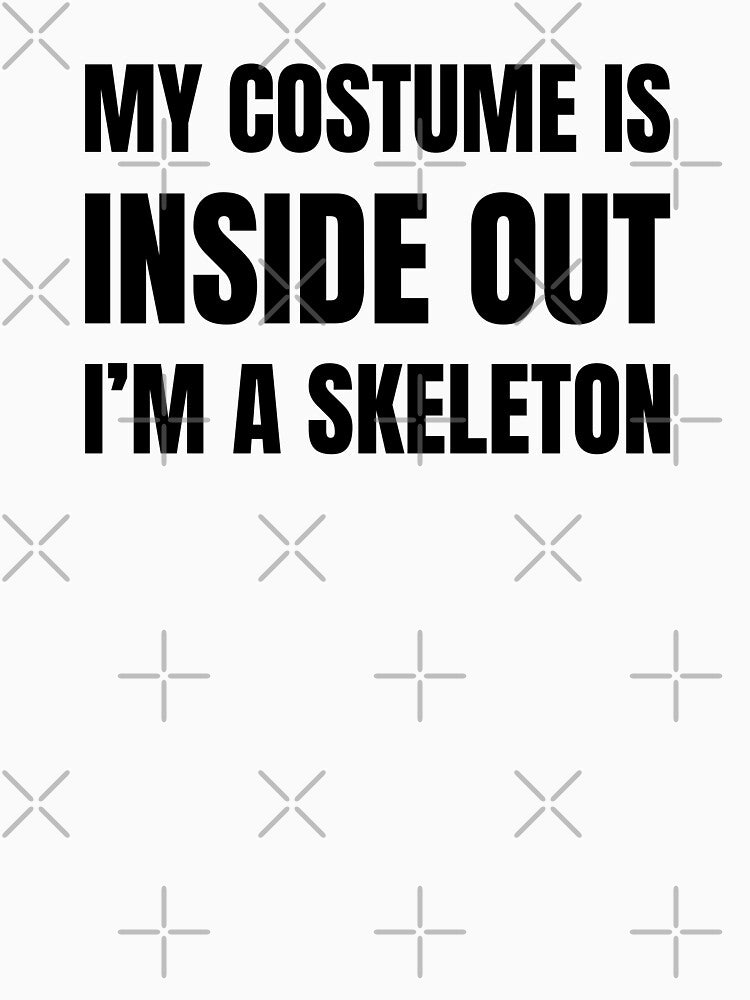 My costume is inside out Im a skeleton by Ralu04