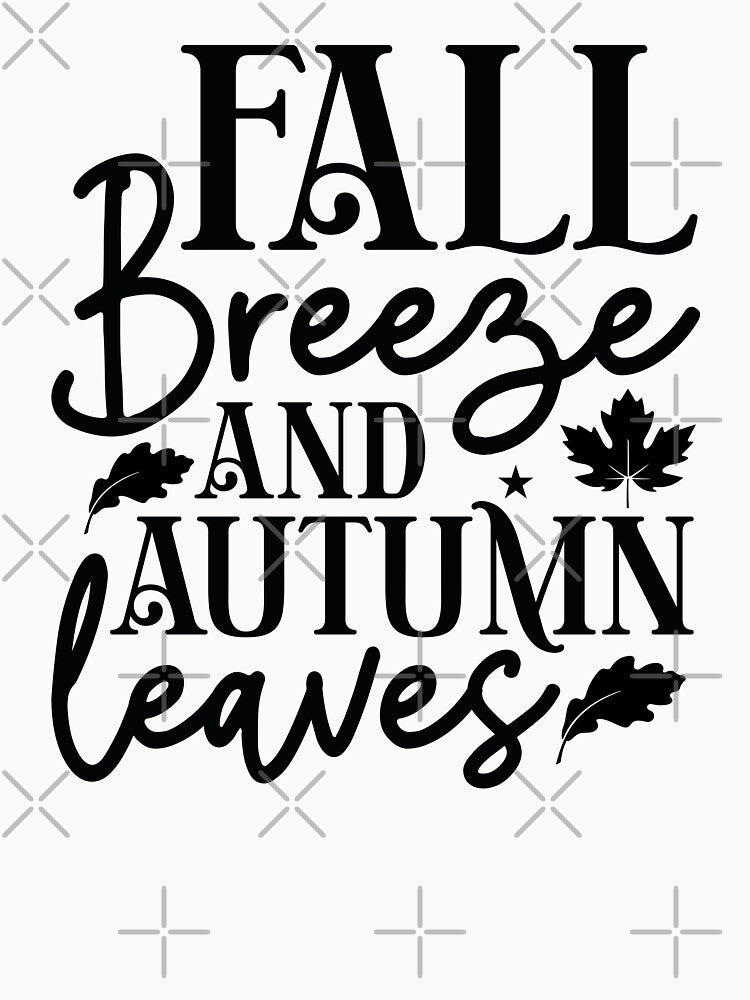 Fall Breeze And Autumn Leaves - Autumn Halloween Vibes Quotes Retro Vintage Autumn Season Gift by FuzionRaptor
