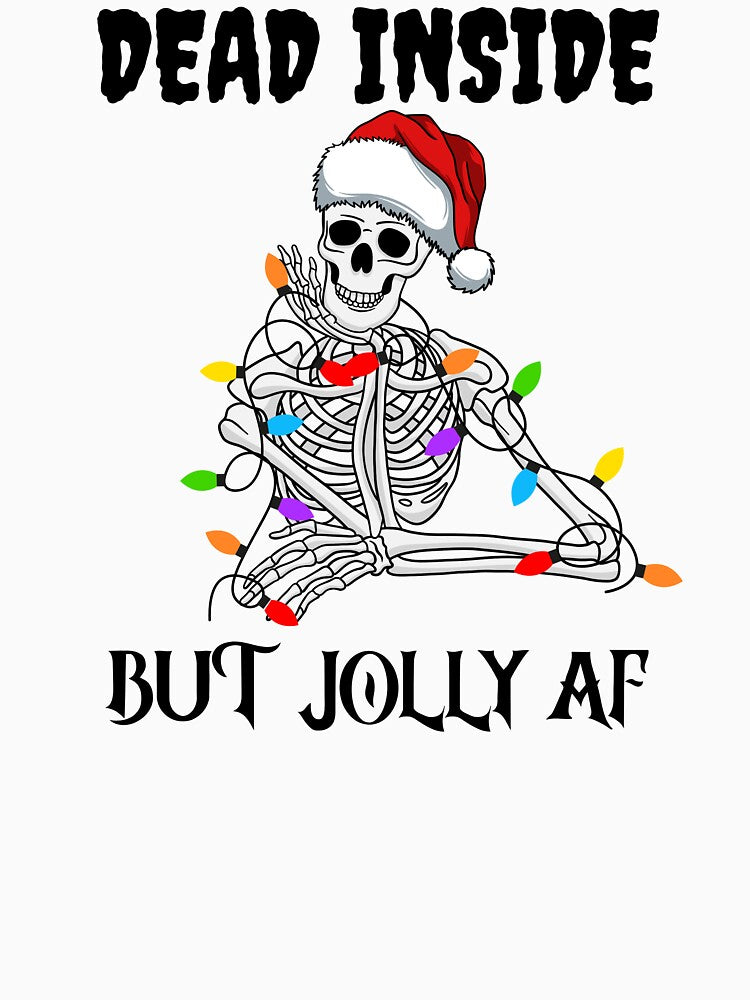 Dead Inside But Jolly AF by Carol LeBoeuf, Texas Artist
