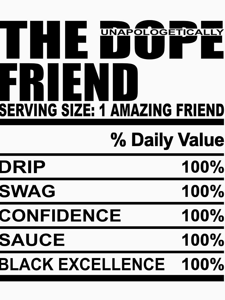 Unapologetically Dope Friend by IAmLisaMaria