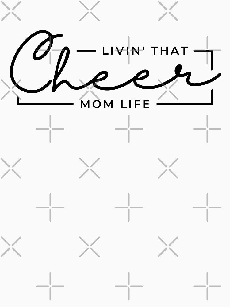 Livin That Cheer Mom Life, Cheerleader Mom, Cheerleading Mama, Sports Mom Life by singRsong