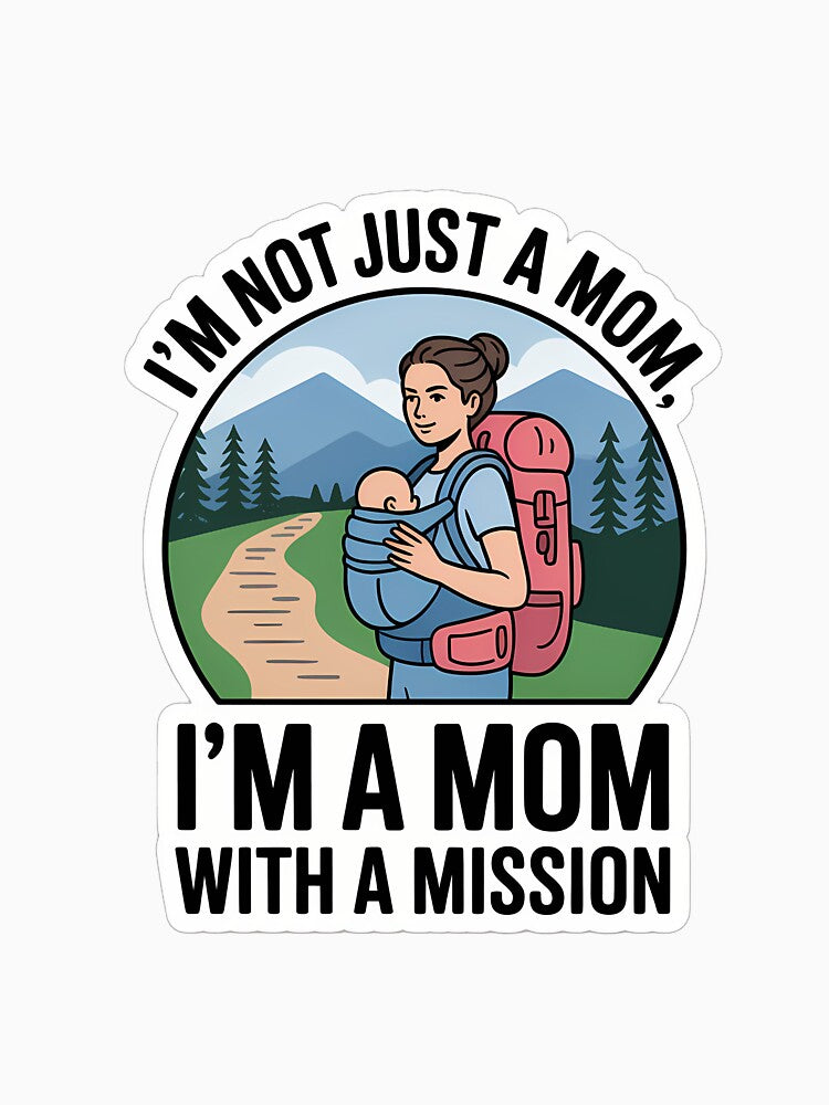 Mom With A Mission Adventure by NiftyWrx