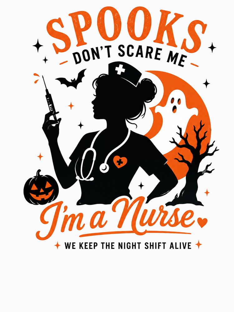 Spooks Don't Scare Me I'm A Nurse Halloween Australia Funny Night Shift Nurse Life by Yellowriversss