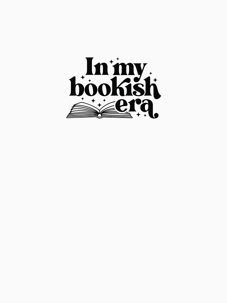 In my bookish era by MrsMoore18