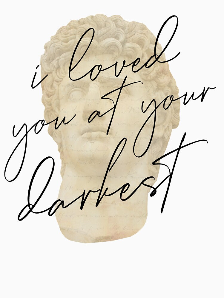 I Loved You At Your Darkest Bust by whatabouthayley