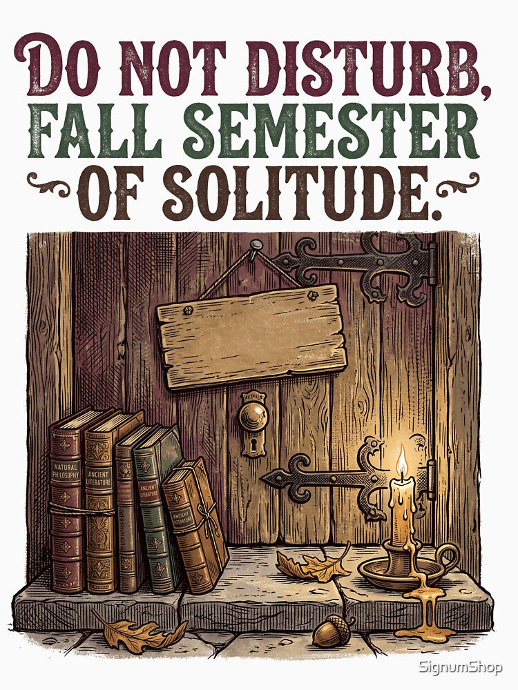 Do Not Disturb Fall Semester Of Solitude by SignumShop