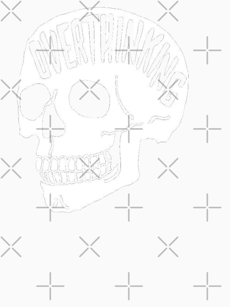 OVERTHINKING SKULL OVERTHINKS by DiamondDistrict