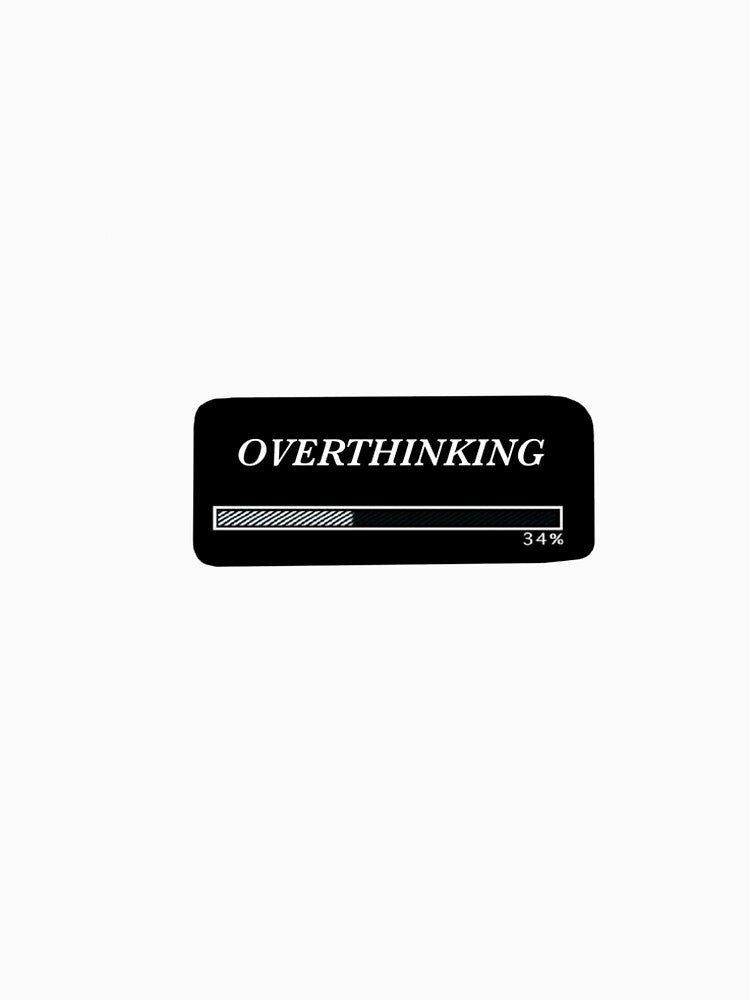 overthinking by Ellie Brown