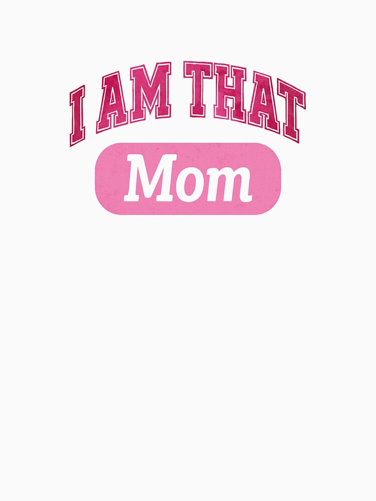 I AM THAT Mom by PeachyLittleMenace