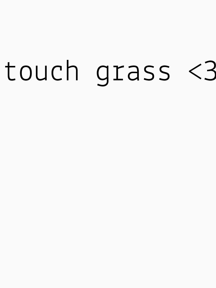 touch grass <3 by brueri