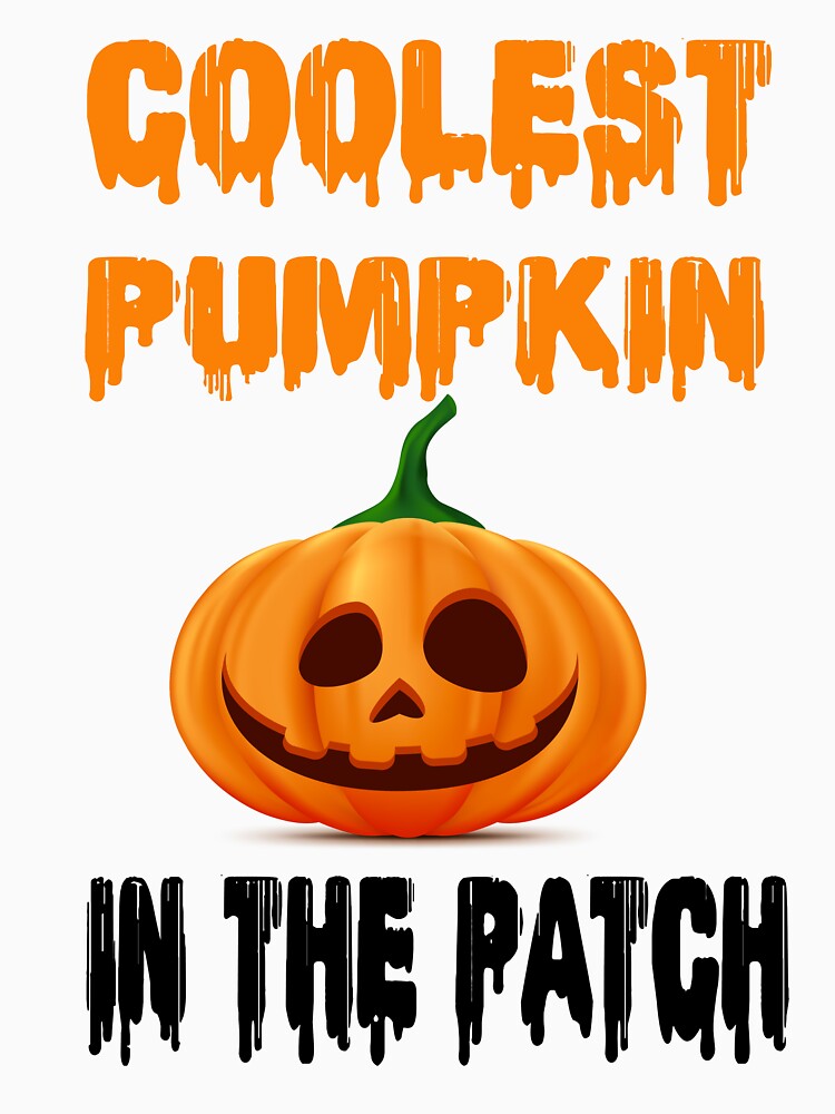 Coolest Pumpkin In The Patch, halloween by ArtTee-Folie0