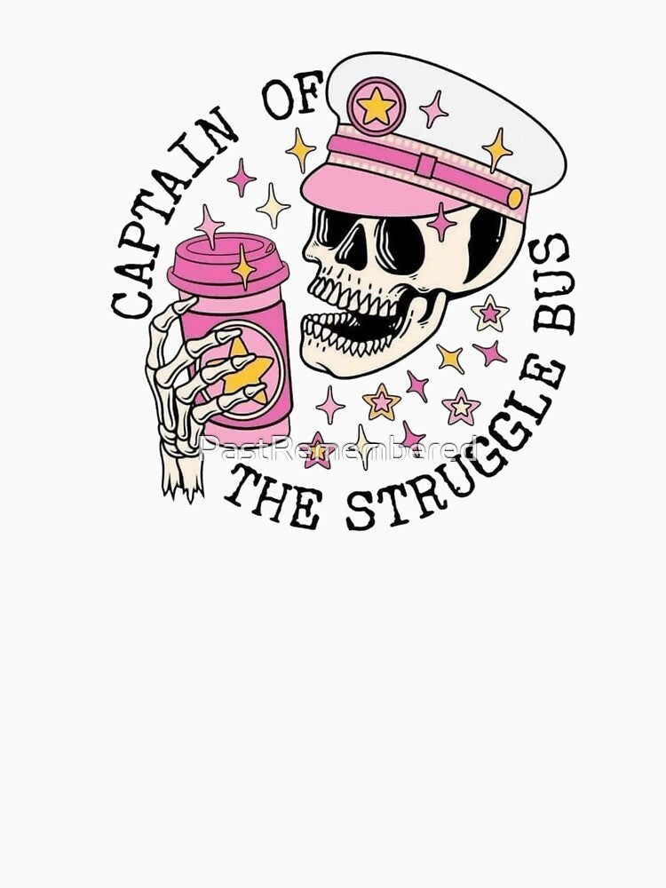 Captain of the Struggle Bus Skeleton Coffee Lover Apparel & Decor by Compass and a Camera