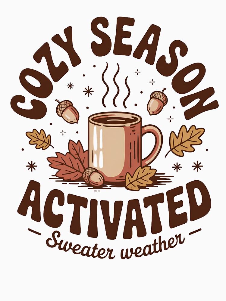 Cozy Season Activated Fall Autumn by Souck12