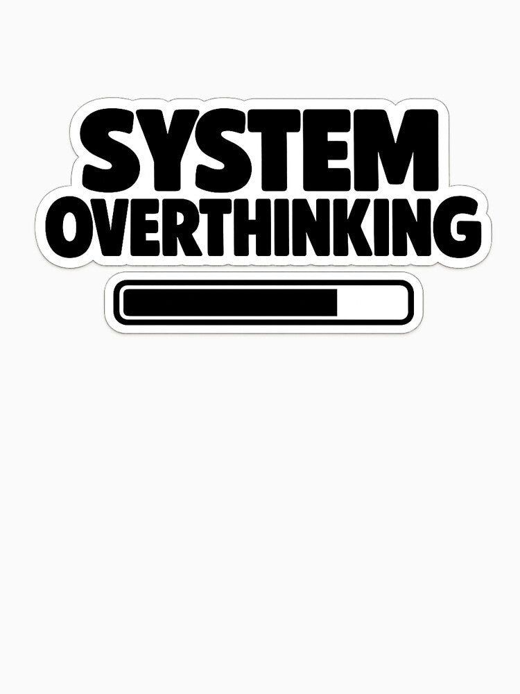 SYSTEM OVERTHINKING - Humor by BLANK_
