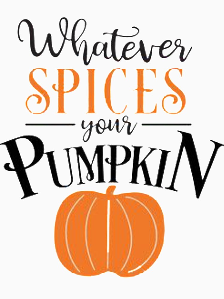 Whatever Spice Your Pumpkin by StoreRahhal