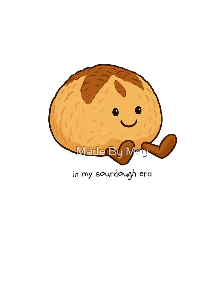 in my sourdough era by Made By Meg
