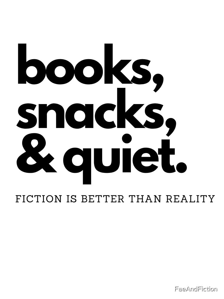 Books, Snacks, & Quiet by FaeAndFiction