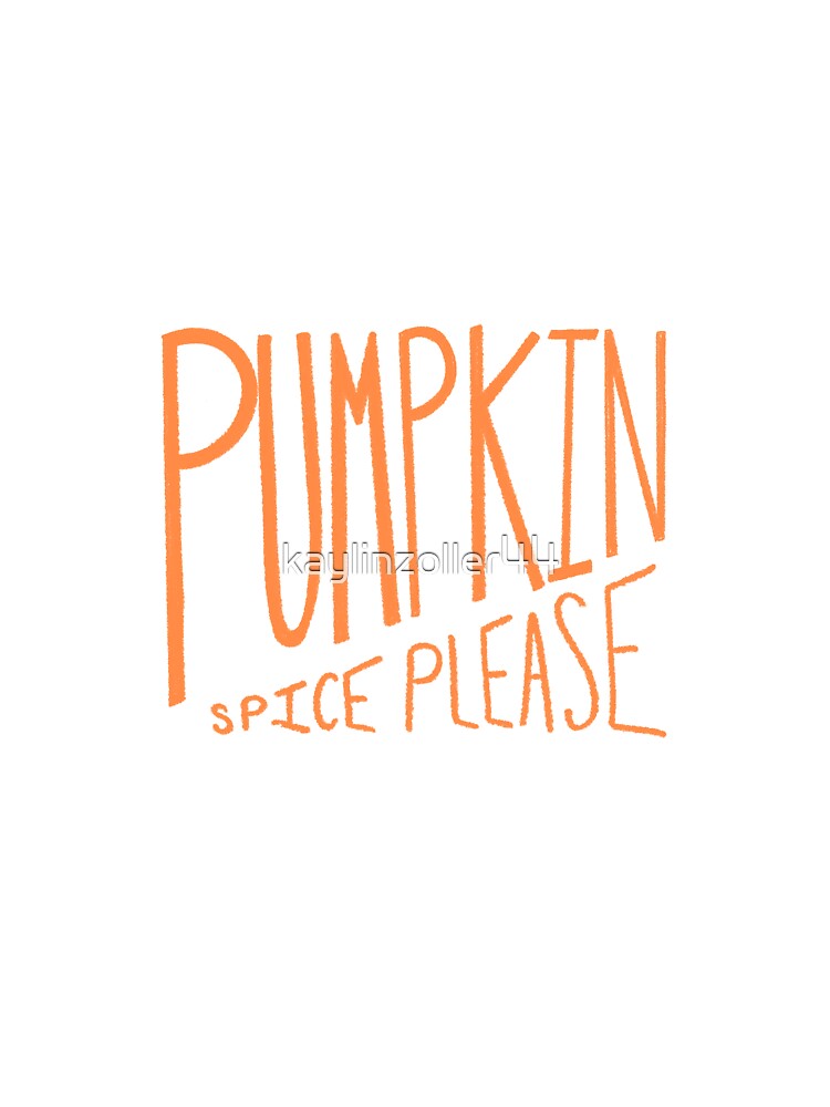 Pumpkin Spice by kaylinzoller44