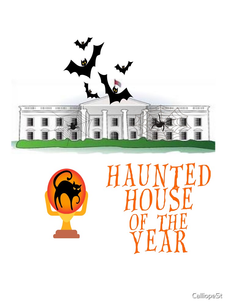 HALLOWEEN/WHITE HOUSE: HAUNTED HOUSE OF THE YEAR by CalliopeSt