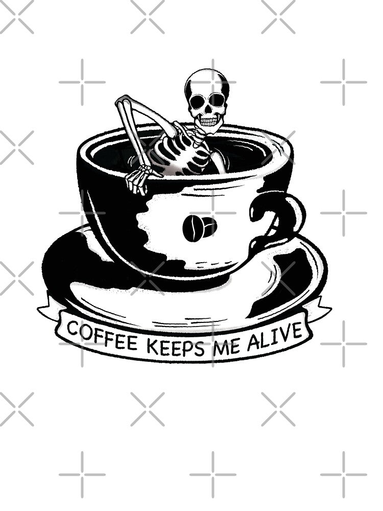 Coffee Keeps Me Alive - Skeleton In A Coffee Cup by Lorena Tiana