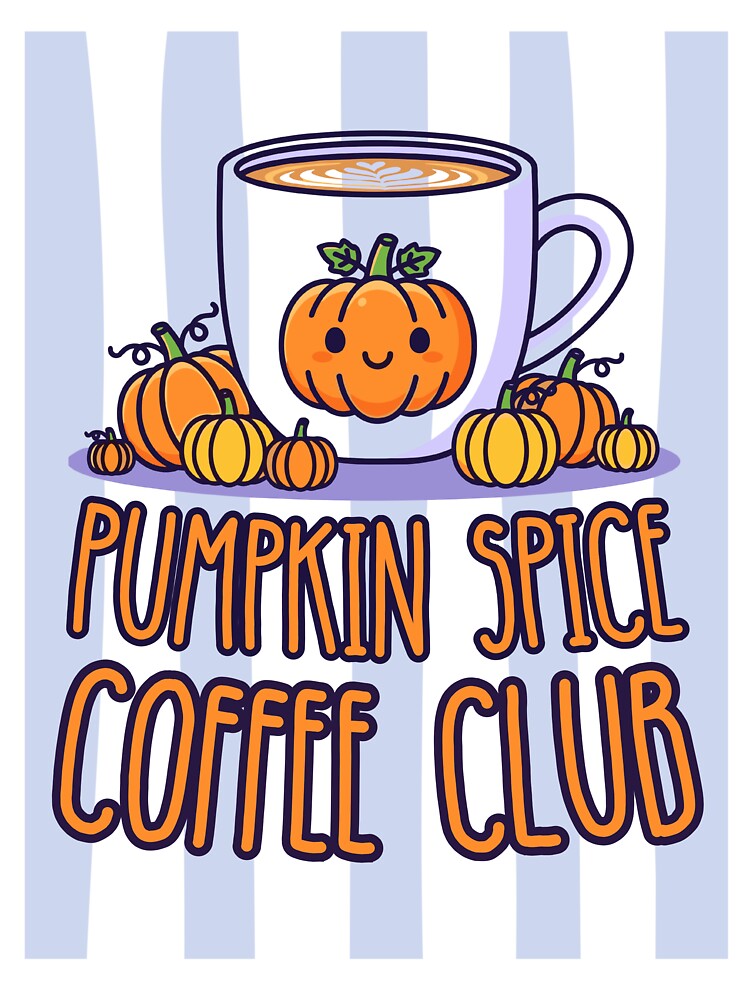 Love Pumpkin Spice Coffee Lover, Coffee Club, Pumpkin Spice Latte, Cute Fall by Forevermore