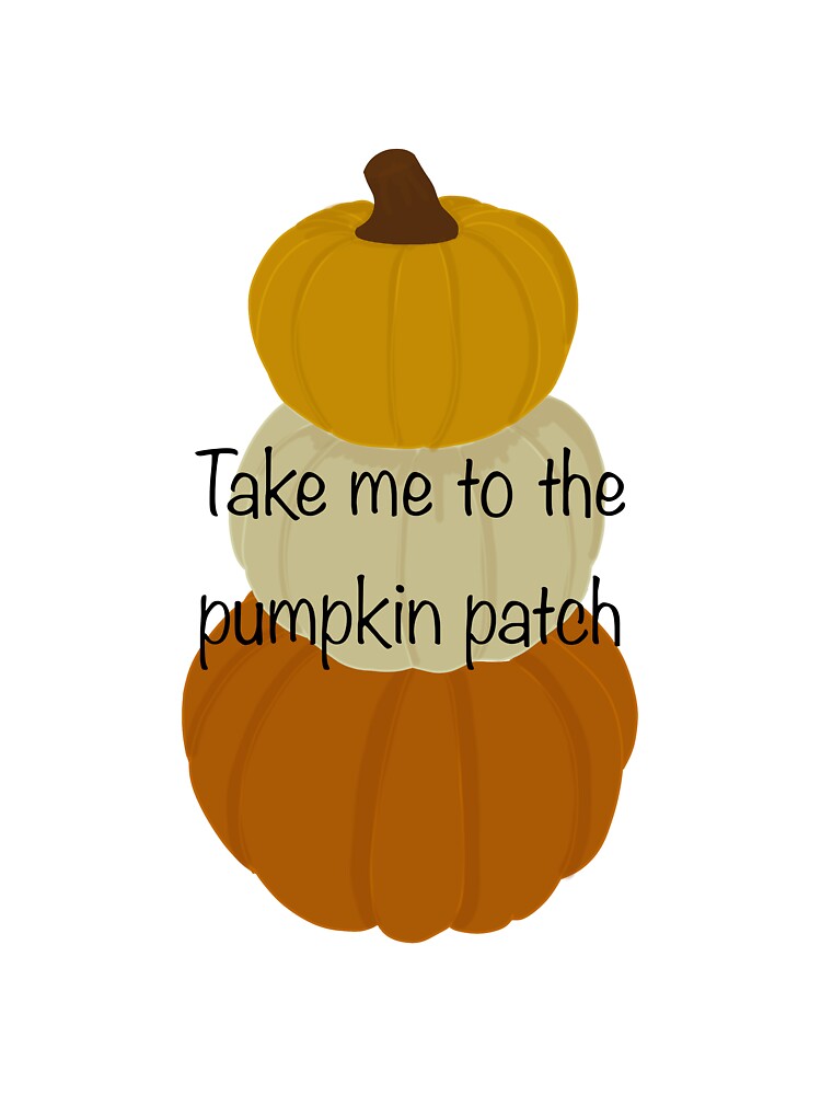 Take me to the pumpkin patch by THEEmermaid