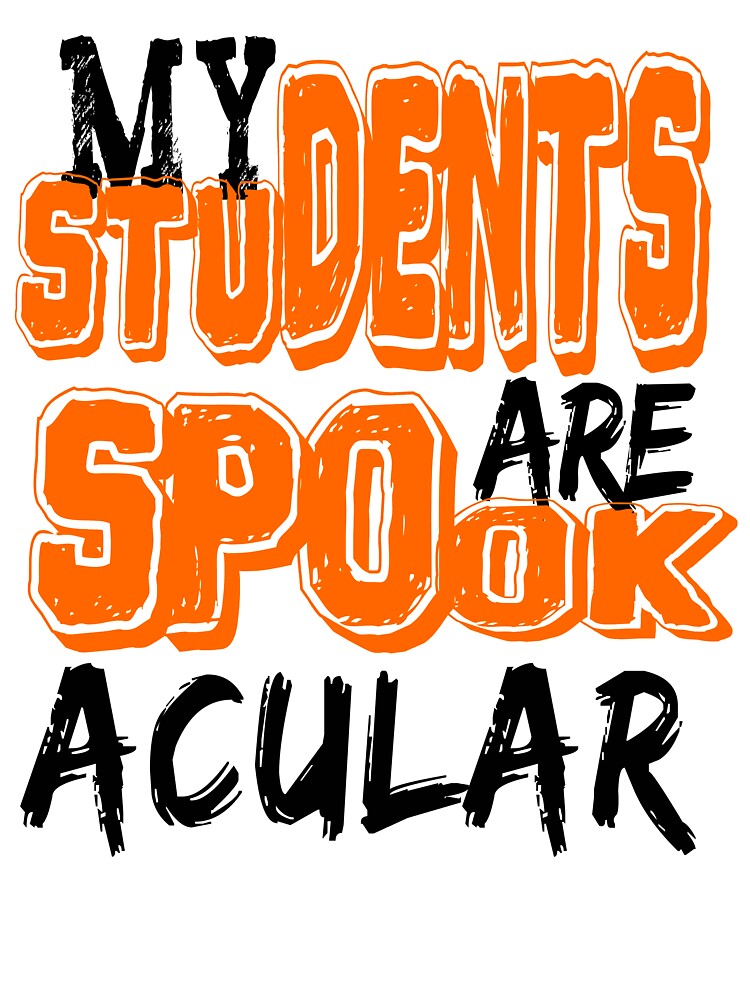 My Students Are Spooktacular by illustrapho