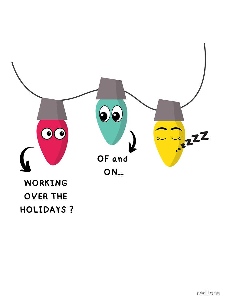Working Over The Holidays Christmas Joke by red1one