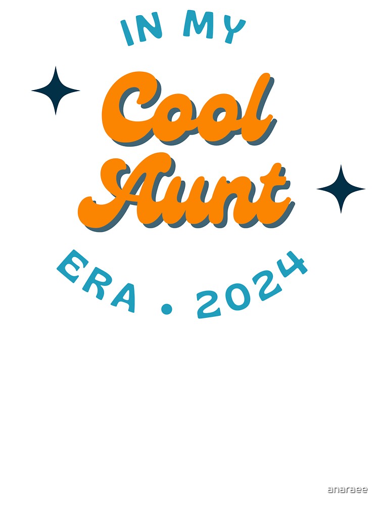 In My Cool Aunt Era 2024 Retro by anaraee