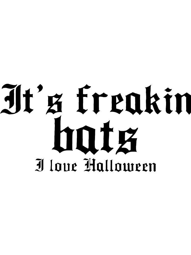 It’s freakin bats gothic design by cat803