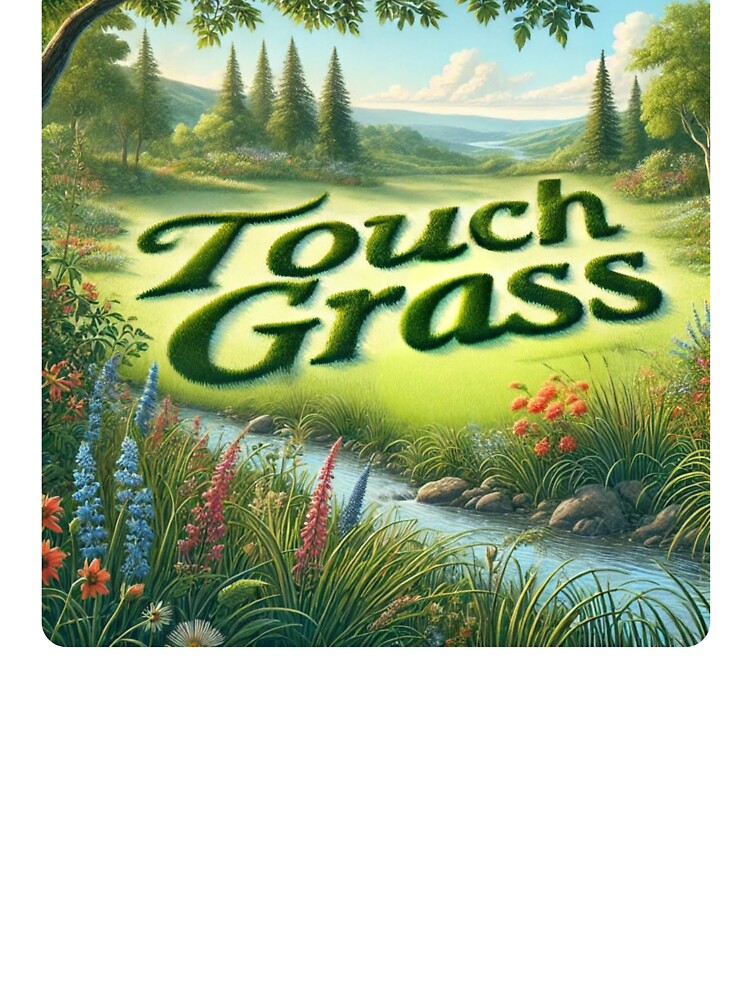 Touch Grass Mountain Valley by DecalDash