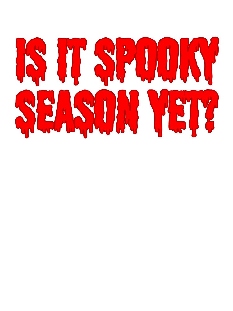 Is It Spooky Season Yet? - Red by sillyjess