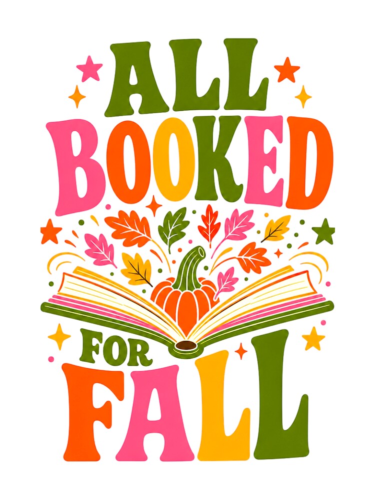 All Booked for Fall – Cute Autumn Reading Design for Book Lovers, Librarians & Teachers by GroveLaneCreative