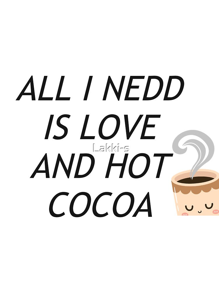 All i need is love and hot cocoa by Lakki-s