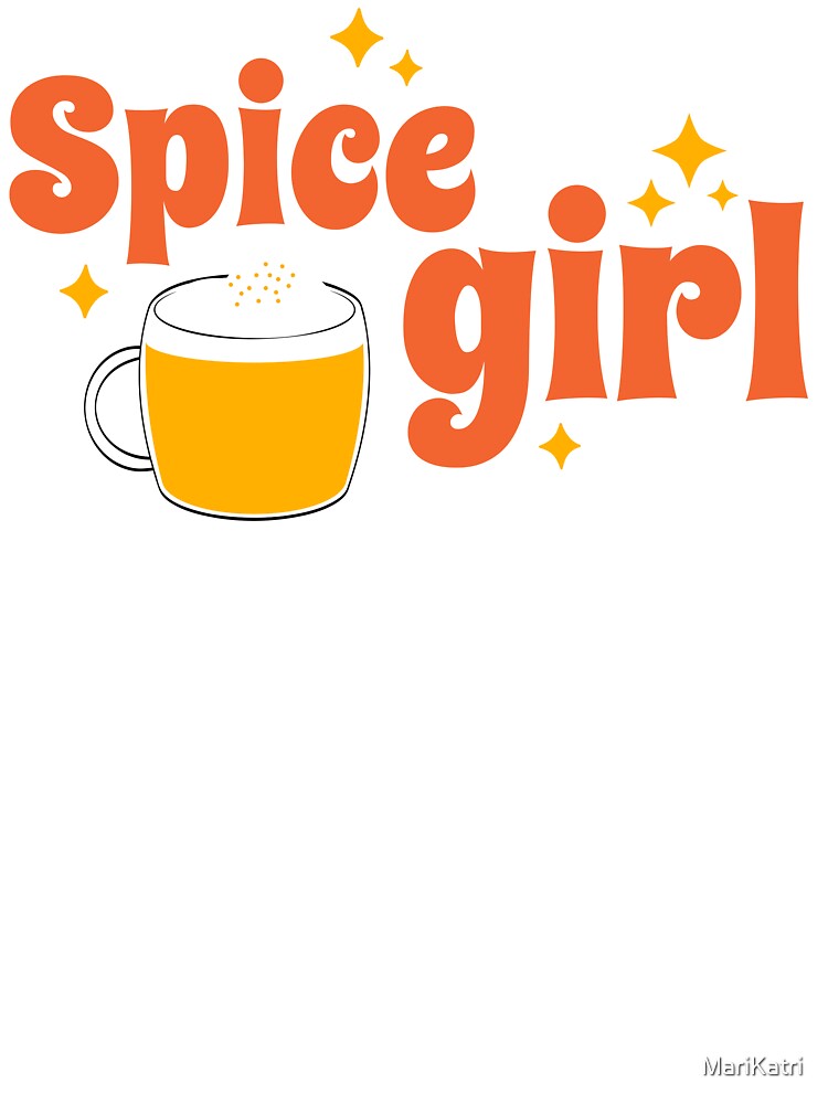 Spice Girl Pumpkin Spice Latte by MariKatri