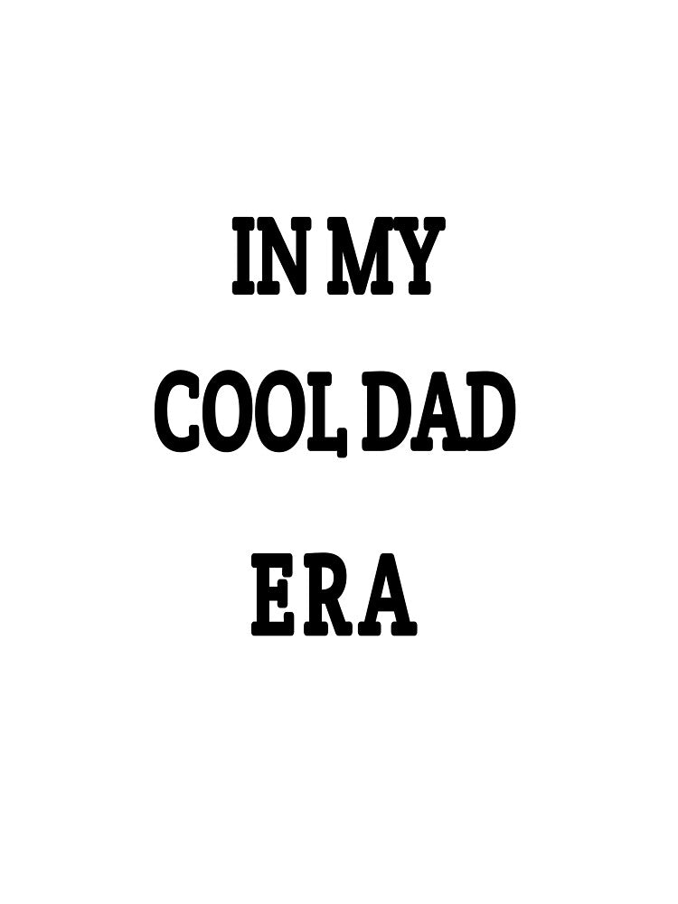 in my cool dad Era by MKshoper