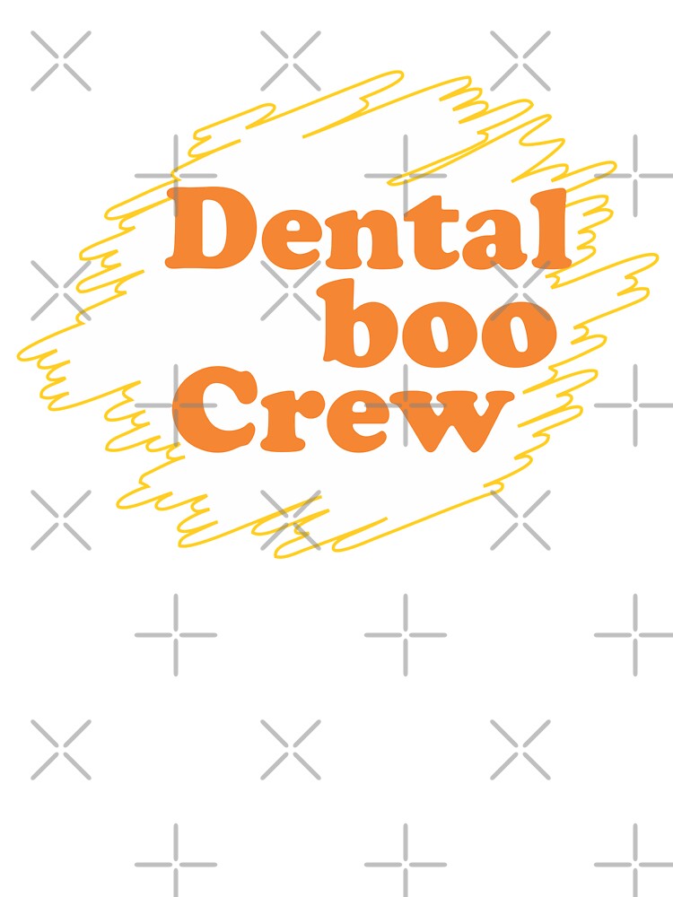 Dental boo crew funny T shirt by grafixmaster