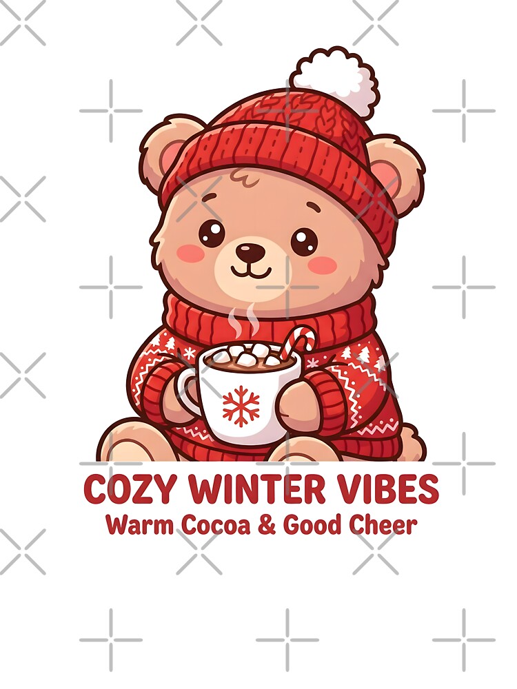Kawaii Teddy Bear Hot Cocoa Cozy Winter Vibes Art by BobaBunny76