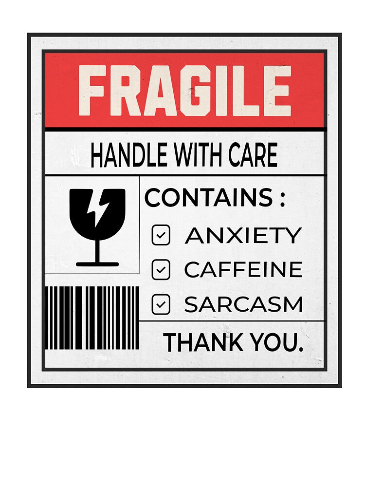 Fragile Handle With Care Anxiety Caffeine Sarcasm by Tired Mom Club Co