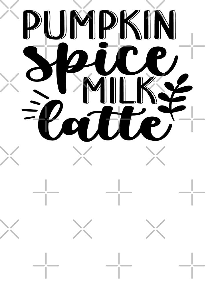Pumpkin Spice Milk Latte - Funny Coffee Lovers Quotes Vintage by Cupsofdreams