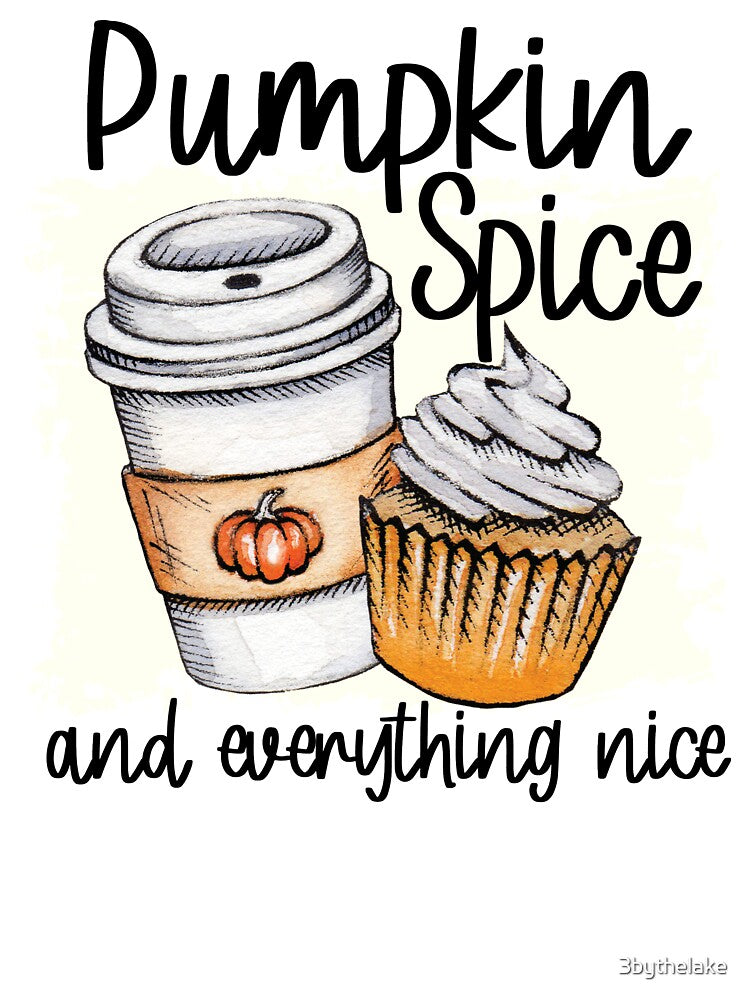 Pumpkin Spice And Everything Nice by 3bythelake