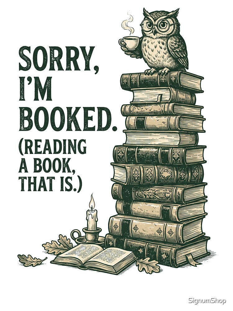 Sorry I'm Booked by SignumShop
