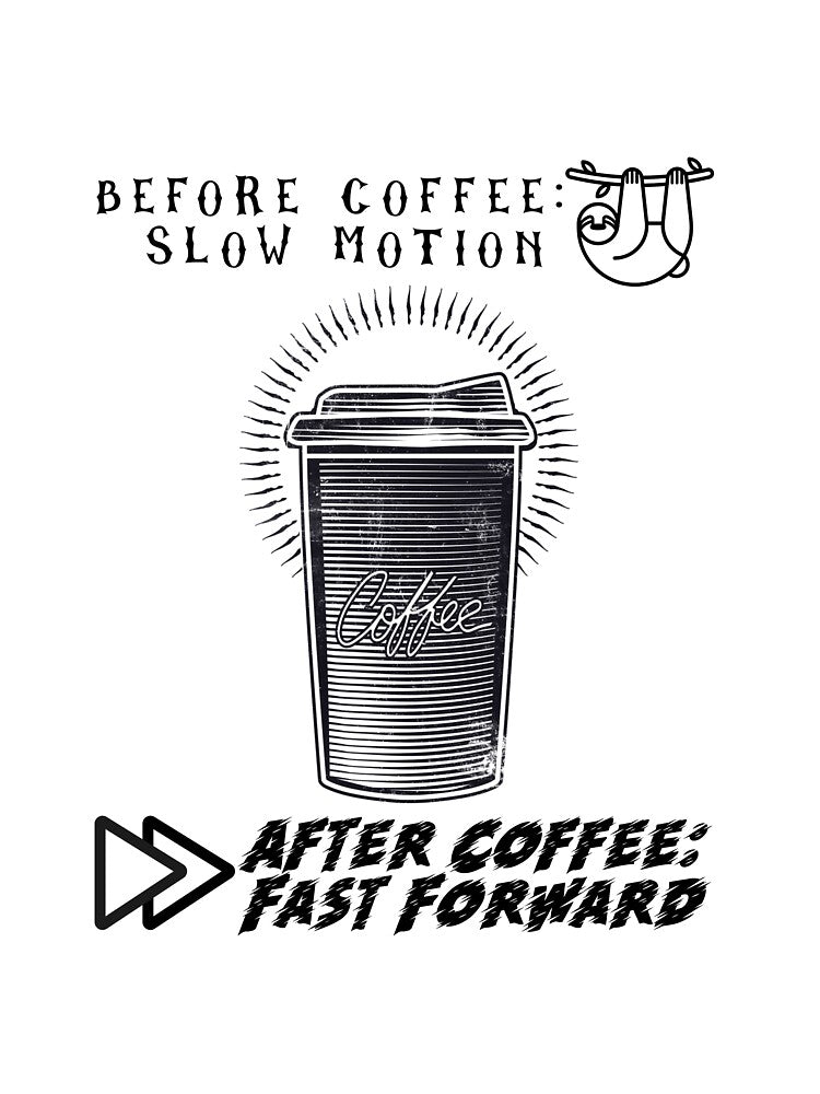Before Coffee: Slow Motion | After Coffee: Fast Forward by sfinchcapod