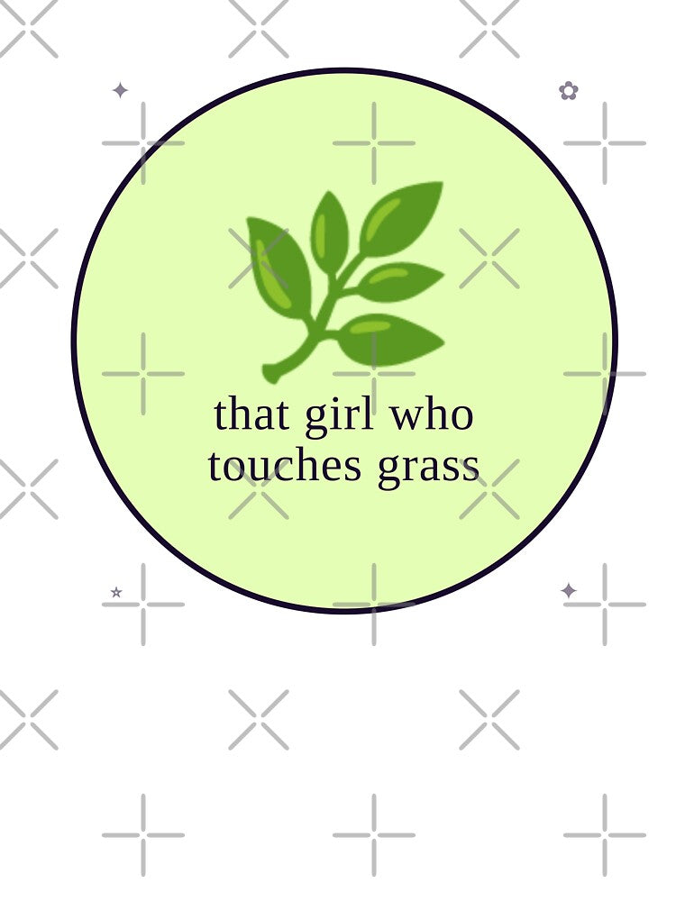 That Girl Who Touches Grass — Outdoorsy Nature Aesthetic by Sixième Studio